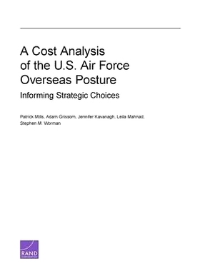 预订 A Cost Analysis of the U.s. Air Force Overseas Posture: Informing Strategic Choices 美国空军海外姿势的成本分析: 978