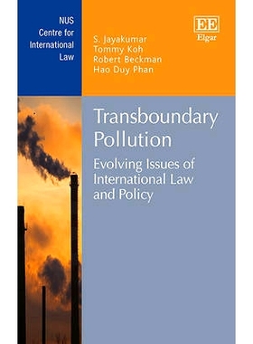 预订 Transboundary Pollution: Evolving Issues of International Law and Policy 跨界污染: 9781784715786
