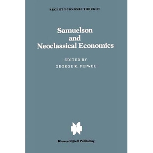 Economics 预订 Neoclassical and 9789400973794 Samuelson