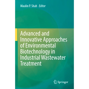 Innovative 工业废水处理 Advanced and Industrial Approaches Treatment 预订 Environmental Wastewater Biotechnology