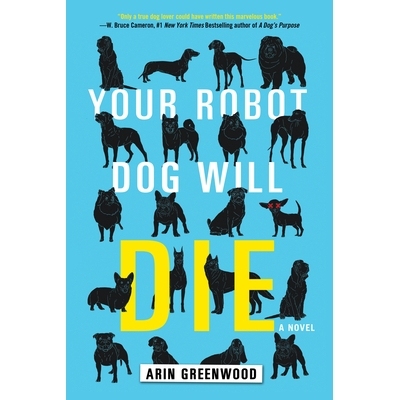 预订 Your Robot Dog Will Die: 9781616958527