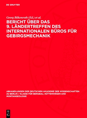 预订 Bericht über das 9. Ländertreffen des Internationalen Büros für Gebirgsmechanik: Rahmenthema: Der Bruchmechanis