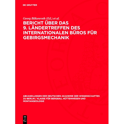 预订 Bericht über das 9. Ländertreffen des Internationalen Büros für Gebirgsmechanik: Rahmenthema: Der Bruchmechanis