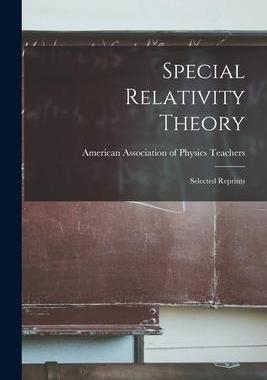 [预订]Special Relativity Theory: Selected Reprints 9781013706516