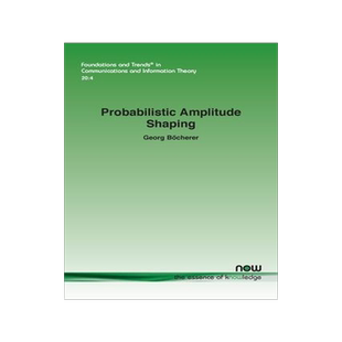 [预订]Probabilistic Amplitude Shaping 9781638281788