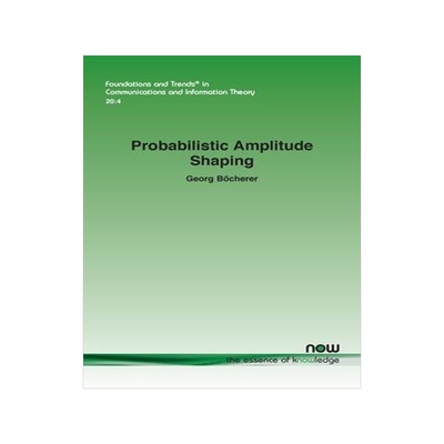 [预订]Probabilistic Amplitude Shaping 9781638281788