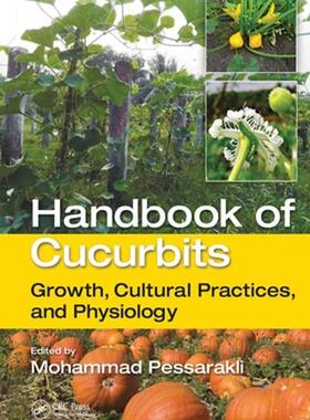 [预订]Handbook of Cucurbits: Growth, Cultural Practices, and Physiology 9781032098067