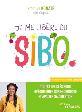 预订 Je me libère du SIBO : toutes les clés pour rééquilibrer son microbiote et apaiser sa digestion 我摆脱 SIBO：重