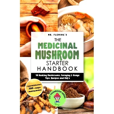 预订 The Medicinal Mushroom Starter Handbook: 18 Healing Mushrooms, Foraging & Usage Tips, Recipes and FAQ's
