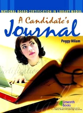 预订 National Board Certification in Library Media: A Candidate’s Journal: 9781586831837