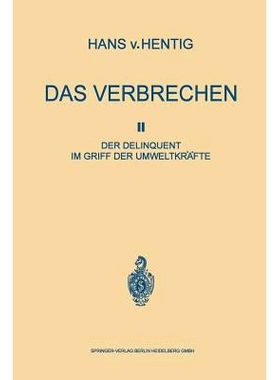 预订 Das Verbrechen II: Der Delinquent im Griff der Umweltkräfte: 9783662407622
