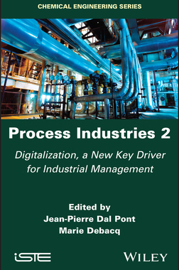 【预订】Process Industries 2 - Digitalization A New Key Driver For The Industrial Management 9781786305626