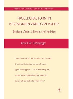 预订 Procedural Form in Postmodern American Poetry: Berrigan, Antin, Silliman, and Hejinian: 9781349383825