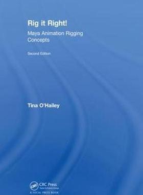 [预订]Rig it Right! Maya Animation Rigging Concepts, 2nd edition 9781138617919