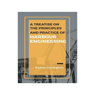 [预订]A Treatise on the Principles and Practice of Harbour Engineering 9789355280855