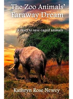 预订 The Zoo Animals’ Faraway Dream: 9781789262780