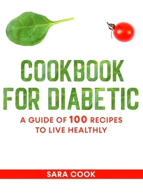 预订 cookbook for diabetic: A guide of 100 recipes to live healthly: 9798545668571