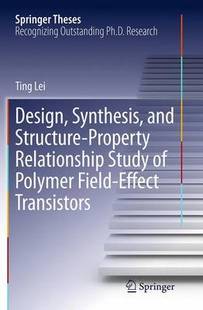 Synthesis Transistors Effect Study 预订 Design Structure and Field Property Polymer Relationship