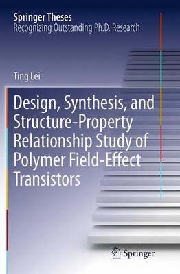 【预订】Design, Synthesis, and Structure-Property Relationship Study of Polymer Field-Effect Transistors