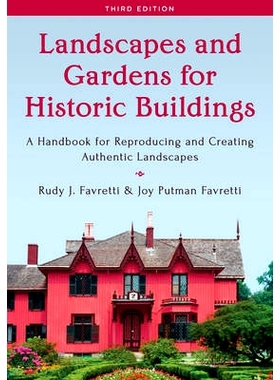 预订 Landscapes and Gardens for Historic Buildings: A Handbook for Reproducing and Creating Authentic Landscapes, Third