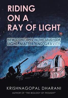[预订]Riding on a Ray of Light: New Concepts in the Study of Light, Matter and Gravity 9781543706499