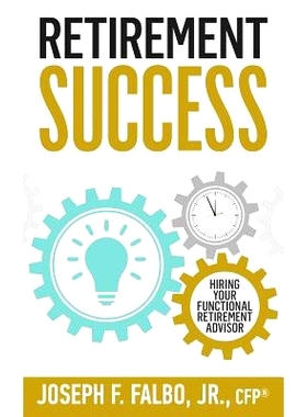 预订 Retirement Success: Hiring Your Functional Retirement Advisor: 9781732069305