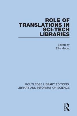 [预订]Role of Translations in Sci-Tech Libraries 9780367364540