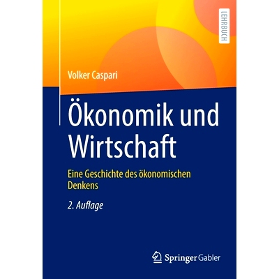 预订 Ökonomik und Wirtschaft: Eine Geschichte des ökonomischen Denkens: 9783662654965