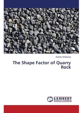 预订 The Shape Factor of Quarry Rock 采石场岩石形状系数: 9783659710667