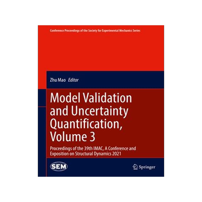 [预订]Model Validation and Uncertainty Quantification, Volume 3 9783030773472