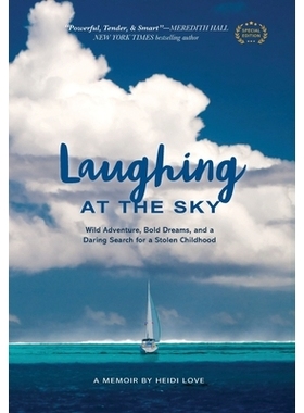 预订 Laughing at the Sky: Wild Adventure, Bold Dreams, and a Daring Search for a Stolen Childhood: 9781737552857