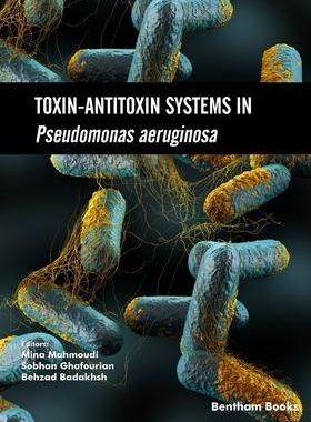 [预订]Toxin-Antitoxin Systems in Pseudomonas aeruginosa 9781681087955