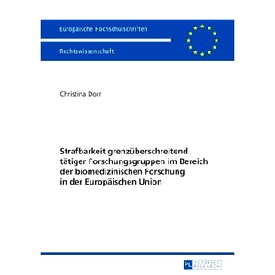 Forschung Europ tätiger Bereich der grenzüberschreitend Forschungsgruppen 预订 biomedizinischen Strafbarkeit