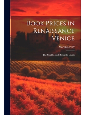 预订 Book Prices in Renaissance Venice: The Stockbook of Bernardo Giunti: 9781021197931