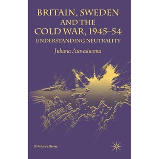 预订 Britain, Sweden and the Cold War, 1945–54: Understanding Neutrality: 9781349430291