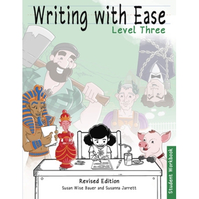 预订 Writing With Ease 3 Revised Student Workbook 轻松写作3修订版学生练习册: 9781944481704