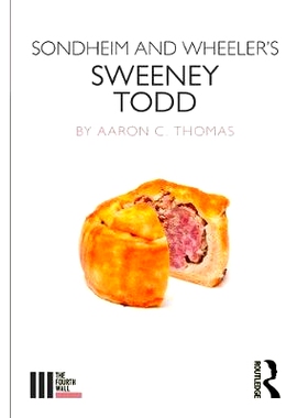 预订 Sondheim and Wheeler’s Sweeney Todd 桑德海姆与惠勒的理发师托德: 9781138678866