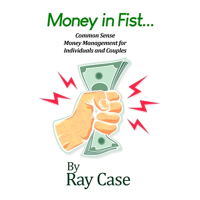 预订 Money in Fist... Common Sense Money Management for Individuals and Couples: 9781645304463