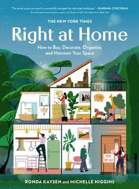 [预订]The New York Times: Right at Home: How to Buy, Decorate, Organize and Maintain Your Space 9780762468539