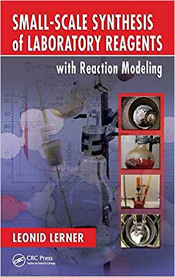 【预售】Small-Scale Synthesis of Laboratory Reagents with Reaction Modeling