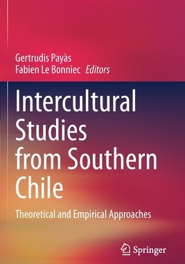 【预订】Intercultural Studies from Southern Chile 9783030523657