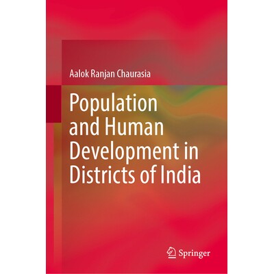 预订 Population and Human Development in Districts of India 印度各区的人口与人类发展 9789819581689