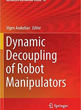 【预售】Dynamic Decoupling of Robot Manipulators