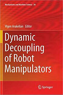 【预售】Dynamic Decoupling of Robot Manipulators