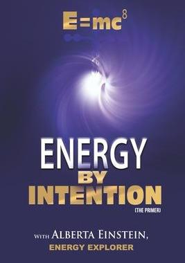 [预订]E=mc8: Energy by Intention 9780990414247