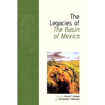 预订 The Legacies of the Basin of Mexico 墨西哥盆地的遗产: 9781646424061
