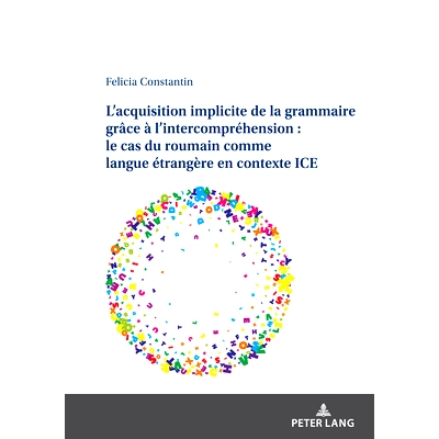 预订 L’acquisition implicite de la grammaire grâce à l’intercompréhension : le cas du roumain comme langue étrang