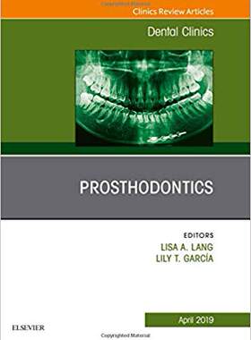 【预售】Prosthodontics, An Issue of Dental Clinics of North America