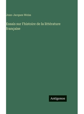预订 Essais sur l’histoire de la littérature française: 9783388710891