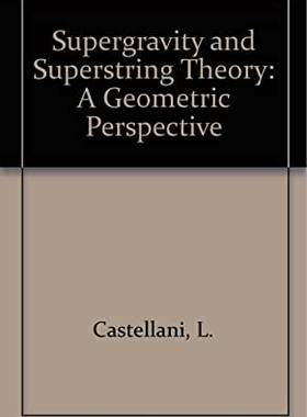 【预订】SUPERGRAVITY AND SUPERSTRINGS: A GEOMETRIC PERSPECTIVE (IN 3 VOLUMES)